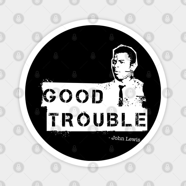 Good trouble Stencil Art white paint Magnet by peyi_piye